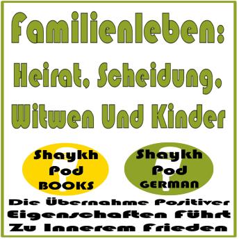 [German] - Familienleben: Heirat, Scheidung, Witwen Und Kinder