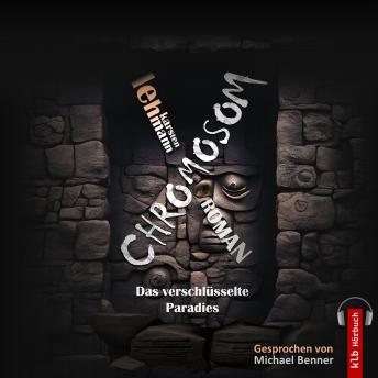 [German] - CHROMOSOM: Das verschlüsselte Paradies