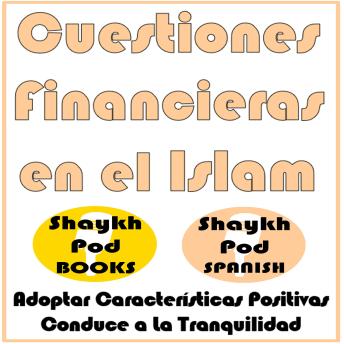 [Spanish] - Cuestiones Financieras en el Islam