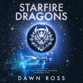 StarFire Dragons: Book One