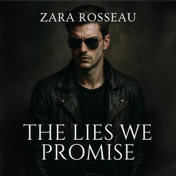 The Lies We Promise