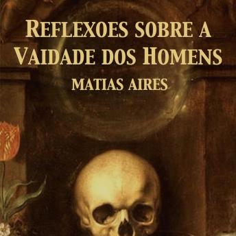 [Portuguese] - Reflexões sobre a vaidade dos homens