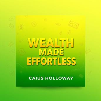 Wealth Made Effortless Today: 'Unlock financial freedom! Experience potent audio lessons crafted for seamless wealth creation today!'