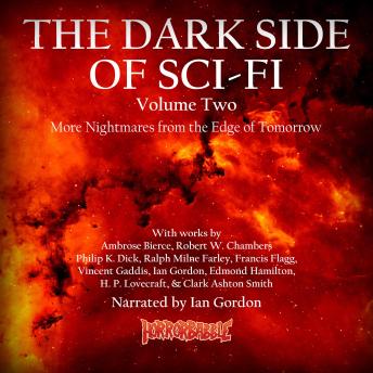 The Dark Side of Sci-Fi Volume 2: More Nightmares from the Edge of Tomorrow