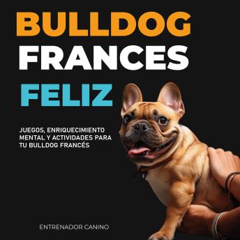 [Spanish] - Bulldog Frances Feliz