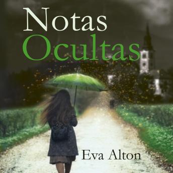[Spanish] - Notas Ocultas: una novela histórica romántica de fantasía, secretos familiares, fantasmas, viajes y aventura