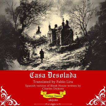 [Spanish] - Casa Desolada | Spanish Translation of Bleak House