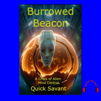 Burrowed Beacon: A Crisis of Alien Mind Control