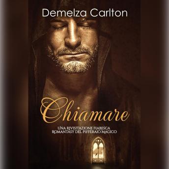 [Italian] - Chiamare: Una Rivisitazione Fiabesca Romantasy del Pifferaio Magico