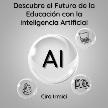 [Spanish] - Descubre el Futuro de la Educación con la Inteligencia Artificial