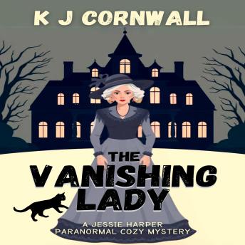 The Vanishing Lady: A Jessie Harper Paranormal Cozy Mystery