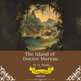The Island of Doctor Moreau | Timeless Classics