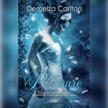 [Italian] - Piumare: Una Rivisitazione Fiabesca Romantasy delle Fanciulle Cigno