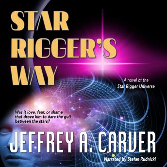 Star Rigger's Way: A Novel of the Star Rigger Universe