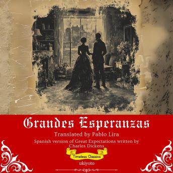 [Spanish] - Grandes Esperanzas | Spanish Translation of Great Expectations