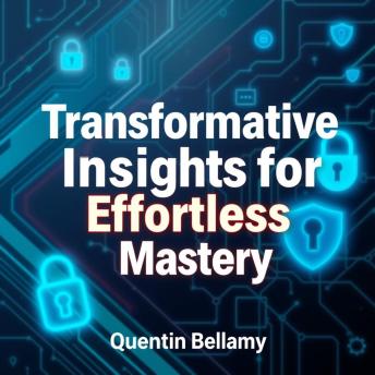Transformative Insights for Effortless Mastery: 'Elevate your mastery with captivating audio lessons for effortless learning and success!'