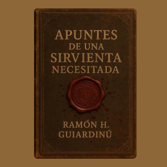 [Spanish] - Apuntes de una Sirvienta Necesitada