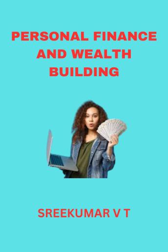 Personal Finance and Wealth Building