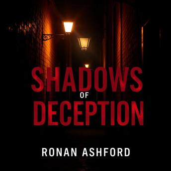 Shadows of Deception: Unraveling the Dark Secrets Within: 'Dive into 'Shadows of Deception'! Enjoy riveting audio lessons to navigate the dark secrets that await.'