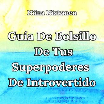 [Spanish] - Guía de bolsillo de tus superpoderes de introvertido