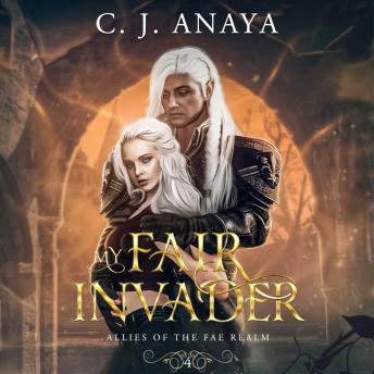 My Fair Invader: Allies of the Fae Realm