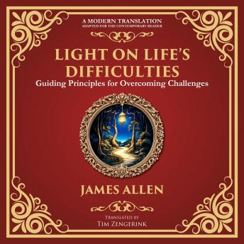 Light on Life’s Difficulties: Guiding Principles for Overcoming Challenges