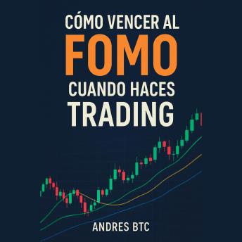 [Spanish] - Cómo Vencer al FOMO Cuando Haces Trading