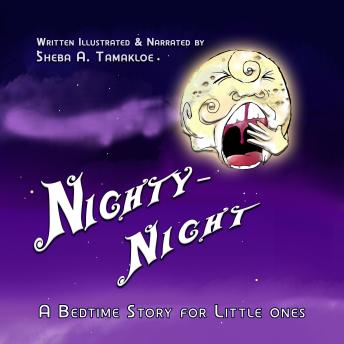 Nighty-Night: A Bedtime Story for Little Ones