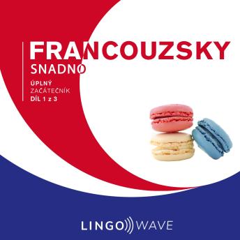 [Czech] - Francouzsky snadno - Úplný začátečník - Díl 1 z 3
