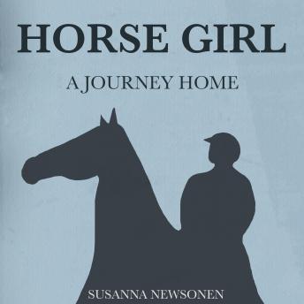 Horse Girl: A Journey Home