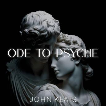 Ode to Psyche