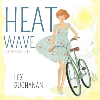 Heatwave in Blossom Creek