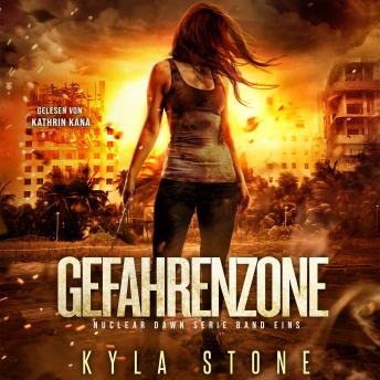 [German] - Gefahrenzone: Postapokalyptischer Thriller