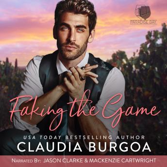 Faking the Game: A Fake Relationship Billionaire Workplace Romance