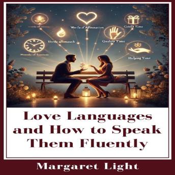 Love Languages and How to Speak Them Fluently