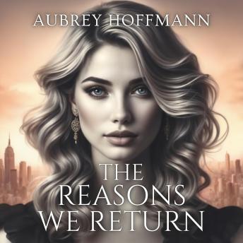 The Reasons We Return