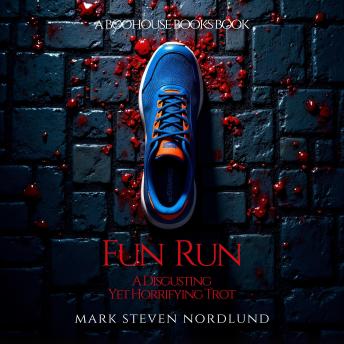 Fun Run: A Disgusting Yet Horrifying Trot