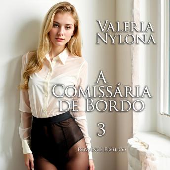 [Portuguese] - A Comissária de Bordo 3 | Romance Erótico