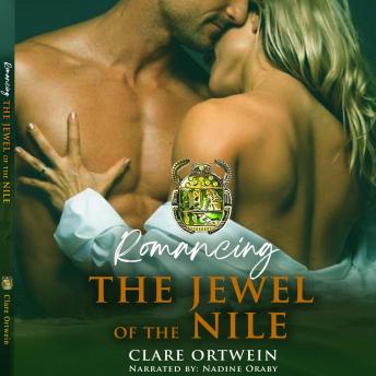 Romancing the Jewel of the Nile: Archaeologist Lily Archer's Quest for a Legendary Pharaoh's Treasure the Jewel of the Nile