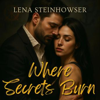 Where Secrets Burn