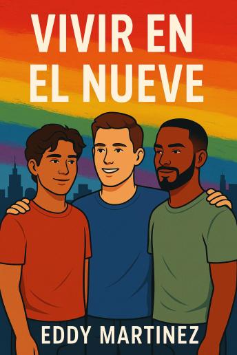 [Spanish] - Vivir en el Nueve: Tres Hombres, Dos Continentes, Un Nuevo Comienzo