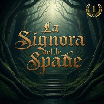 [Italian] - La Signora delle Spade: Silver Tower - Libro Primo