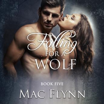 Falling For A Wolf #5 (BBW Werewolf Shifter Romance)
