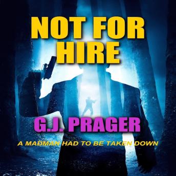 NOT FOR HIRE: by G.J. Prager