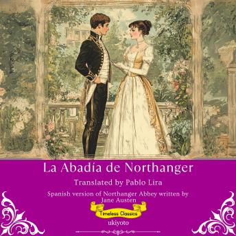 [Spanish] - La Abadía de Northanger | Spanish Translation of Northanger Abbey