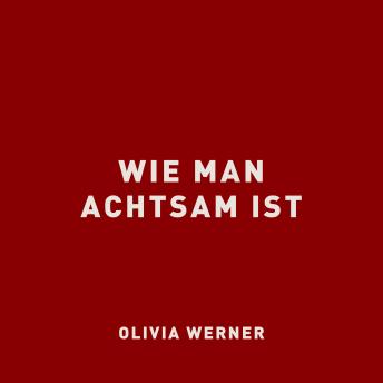 [German] - Wie man achtsam ist
