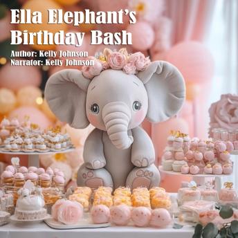 Ella Elephant's Birthday Bash