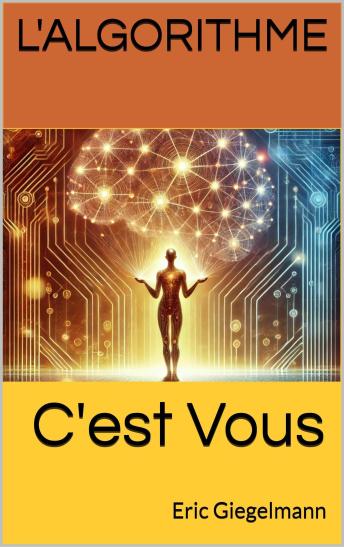 [French] - L'Algorithme, c'est Vous
