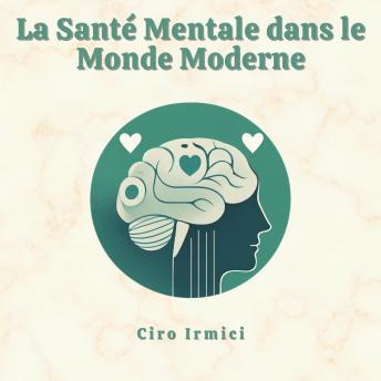 [French] - La Santé Mentale dans le Monde Moderne : Relever les Défis de la Société d’Aujourd’hui