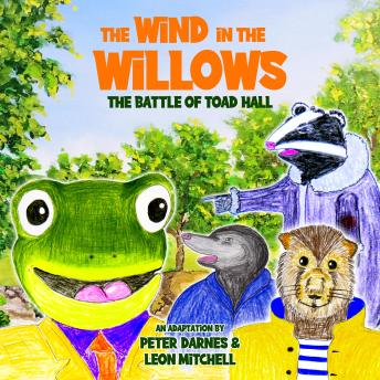 The Wind in the Willows: The Battle of Toad Hall